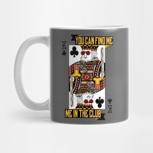 King of the Club Mug